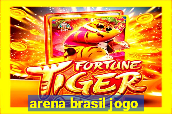 arena brasil jogo